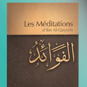 Al-Fawâ’id (les méditations)