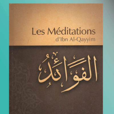 Al-Fawâ’id (les méditations)