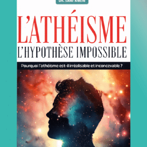 L'athéisme,  l'hypothèse impossible