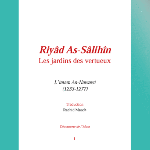 Les jardins des vertueux - Riyâd As-Sâlihîn